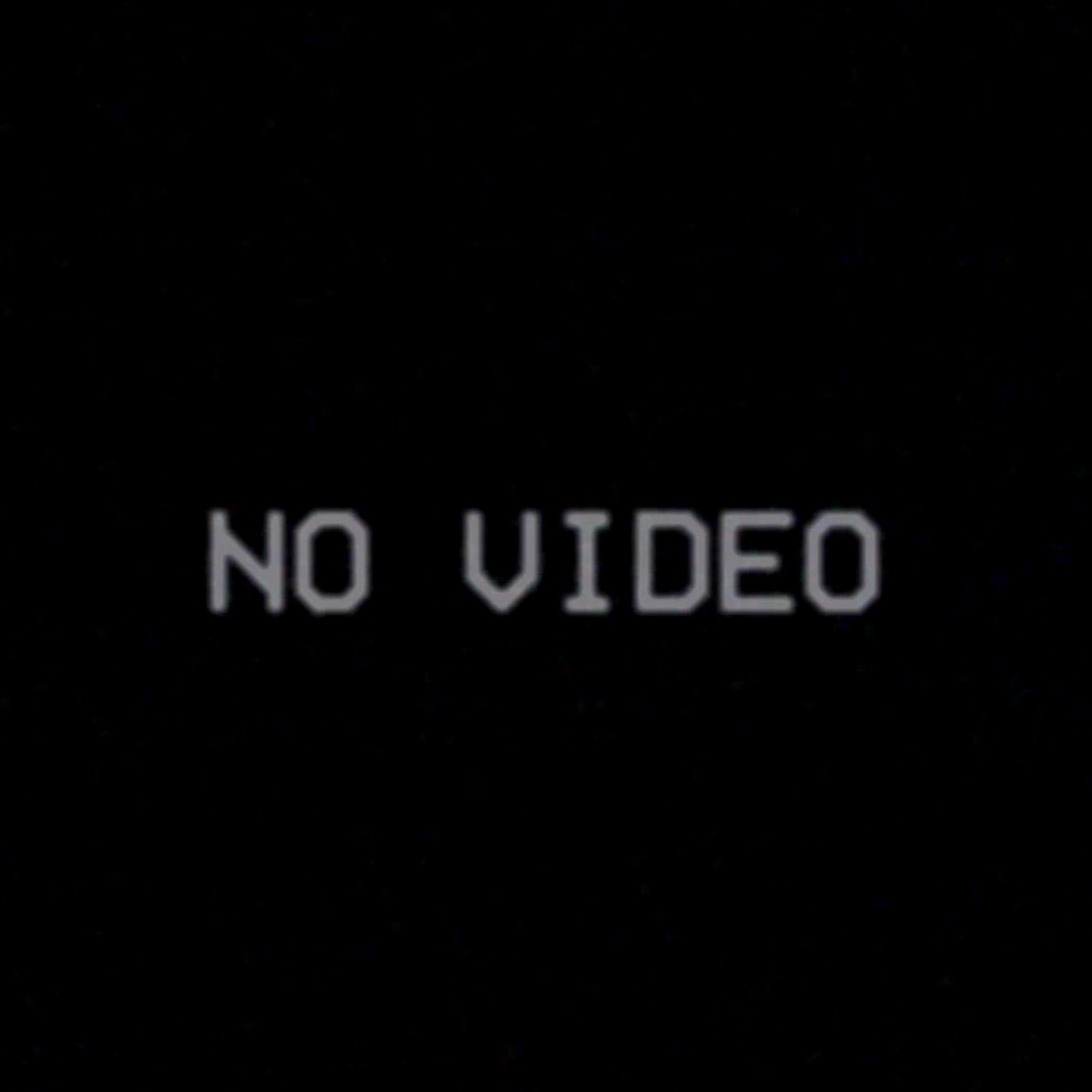 No Video [Animated]