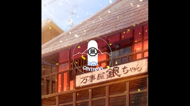 Steam Workshop Gintama 银魂 Bgm 万事屋ブルース 万事屋蓝调