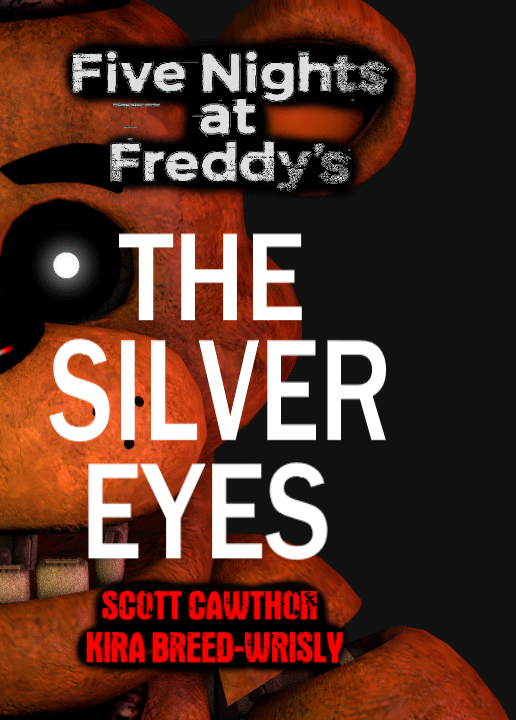 FIVE NIGHTS AT FREDDY'S THE SILVER EYES Chapter 5 Read Aloud 