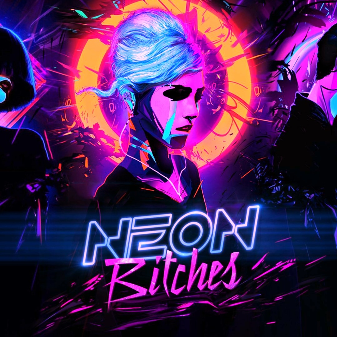 Neon Bitches