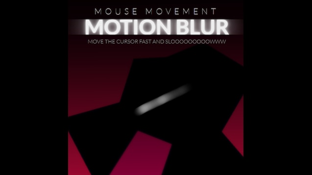 Windows 10 motion blur cursor Windows 10 motion blur cursor