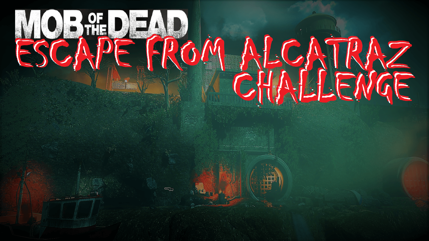 Steam Workshop Mob Of The Dead Escape From Alcatraz Challenge