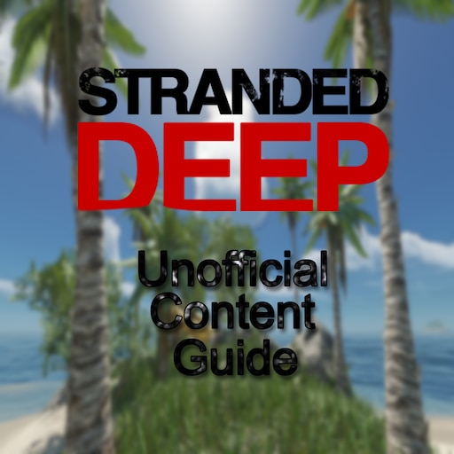 Stranded Deep Trophy Guide •