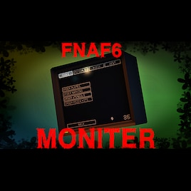 Steam Workshop::[FNAF6] Monitor  Freddy Fazbear's Pizzeria Simulator