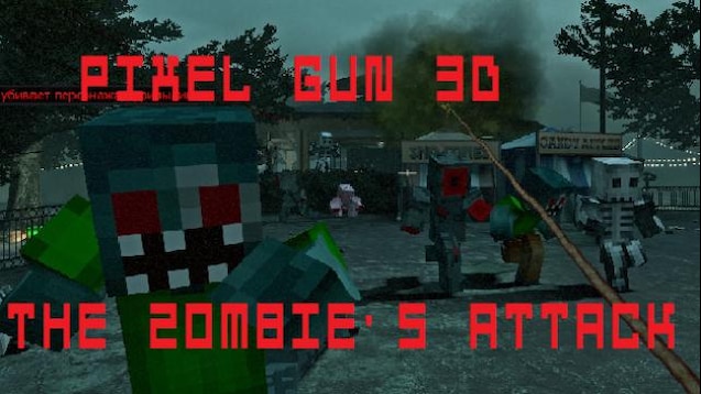 Steam Workshop::[Pixel Gun 3D] The Zombie'S Attack
