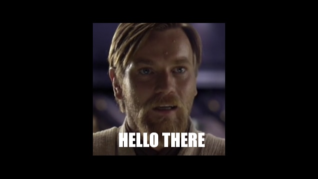 Steam Workshop Obi Wan Saying Hello There Meme