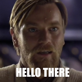 Image result for hello there obi wan.