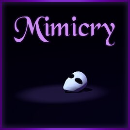 Comunidade Steam :: Mimicry