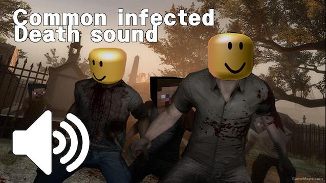 Steam Workshop Roblox Minecraft Death Sound Into Common Infected - minecraft death sound into common infected roblox death sound minecraft mod Steam Workshop Roblox Minecraft Death Sound Into Common Infected - roblox death sound minecraft mod