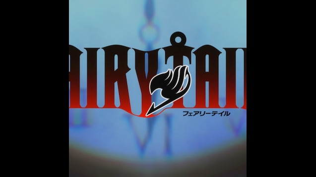 Steam Workshop Fairy Tail Opening 16 Strike Back 1080p Ncop Creditless