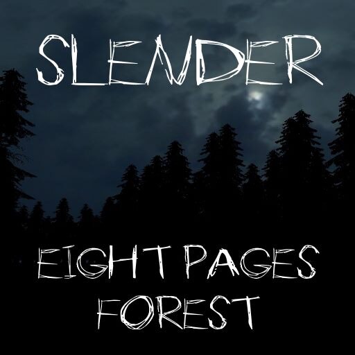 Steam Workshop Slender Eight Pages Forest - roblox slender amended can we find all 8 pages in the forest