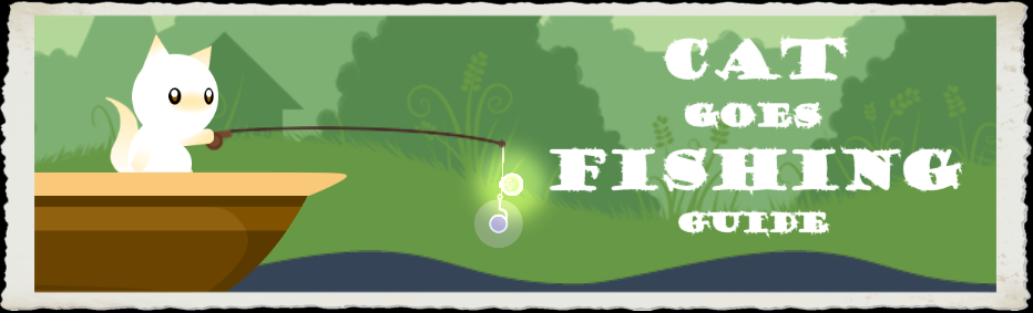 Steam Community :: Guide :: Cat Goes Fishing: A 'Complete' Guide