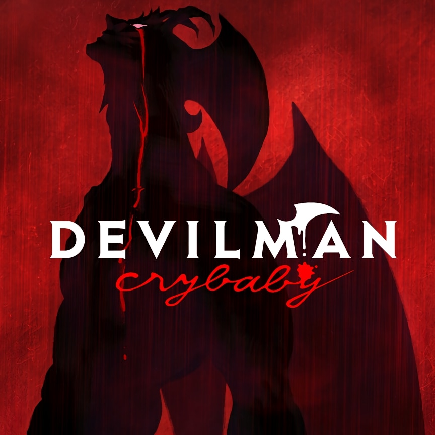 Devilman Crybaby - Devilman No Uta