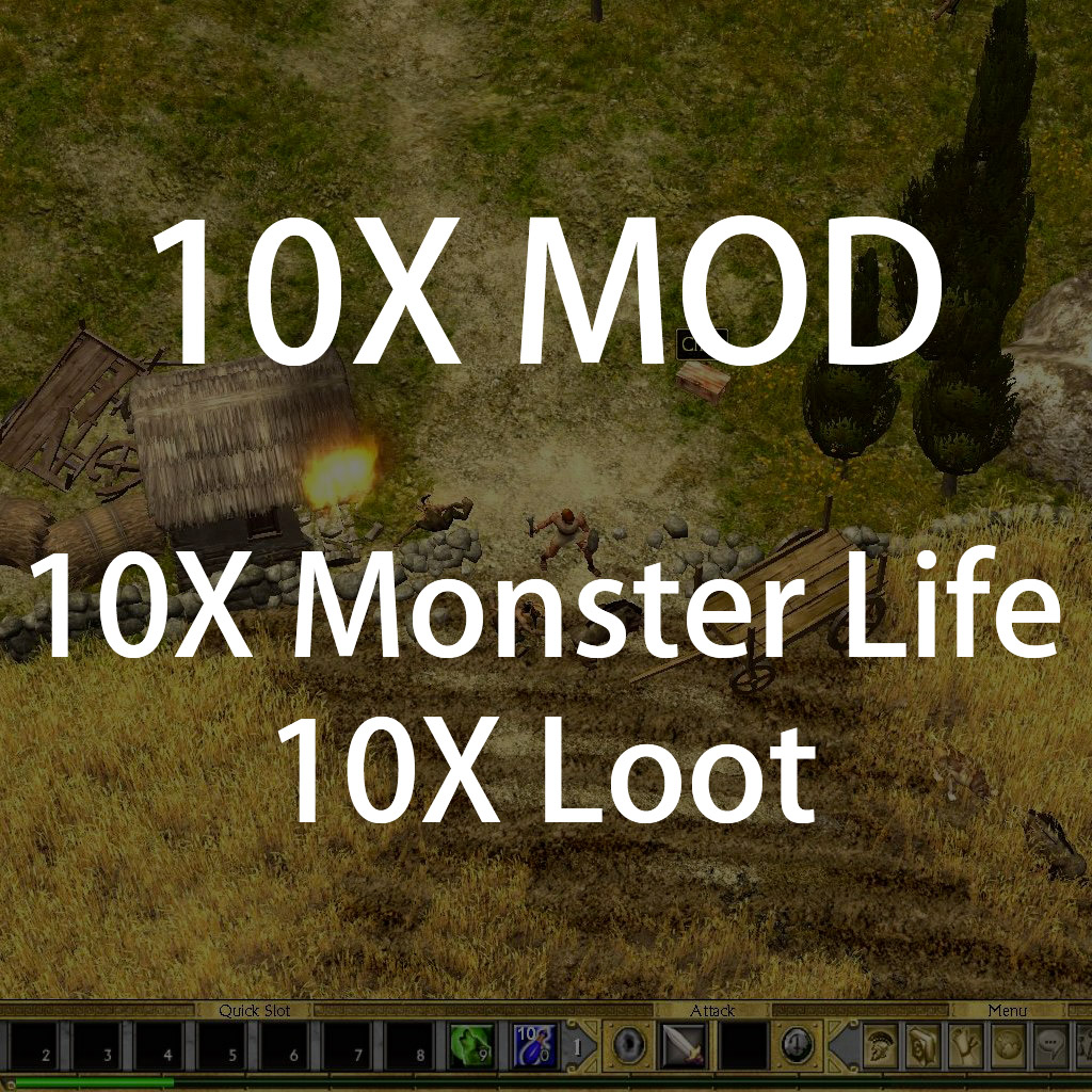 10X MOD (10X Monster Life, 10X Loot)