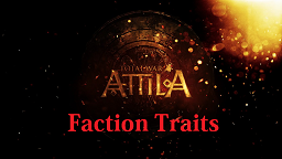 total war attila faction strengths