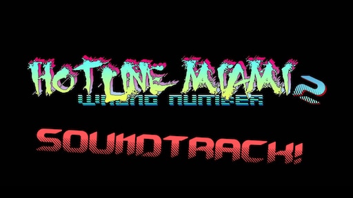 Hotline miami 2 soundtrack