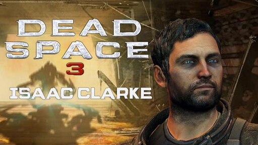DEAD SPACE 3: Isaac Clarke