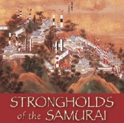 Strongholds Of The Samurai Part1