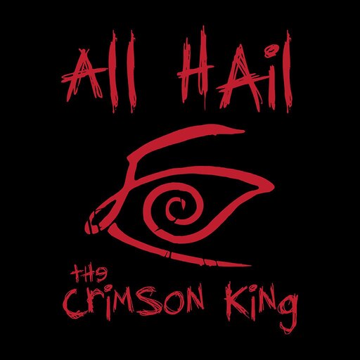 All hail the crimson king!all hail the crimson king!all...