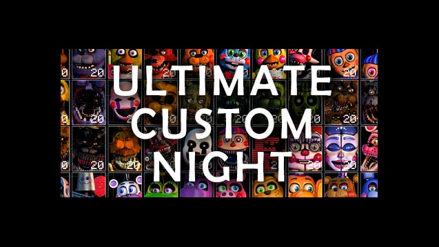 Steam Workshop::Ultimate Custom Night
