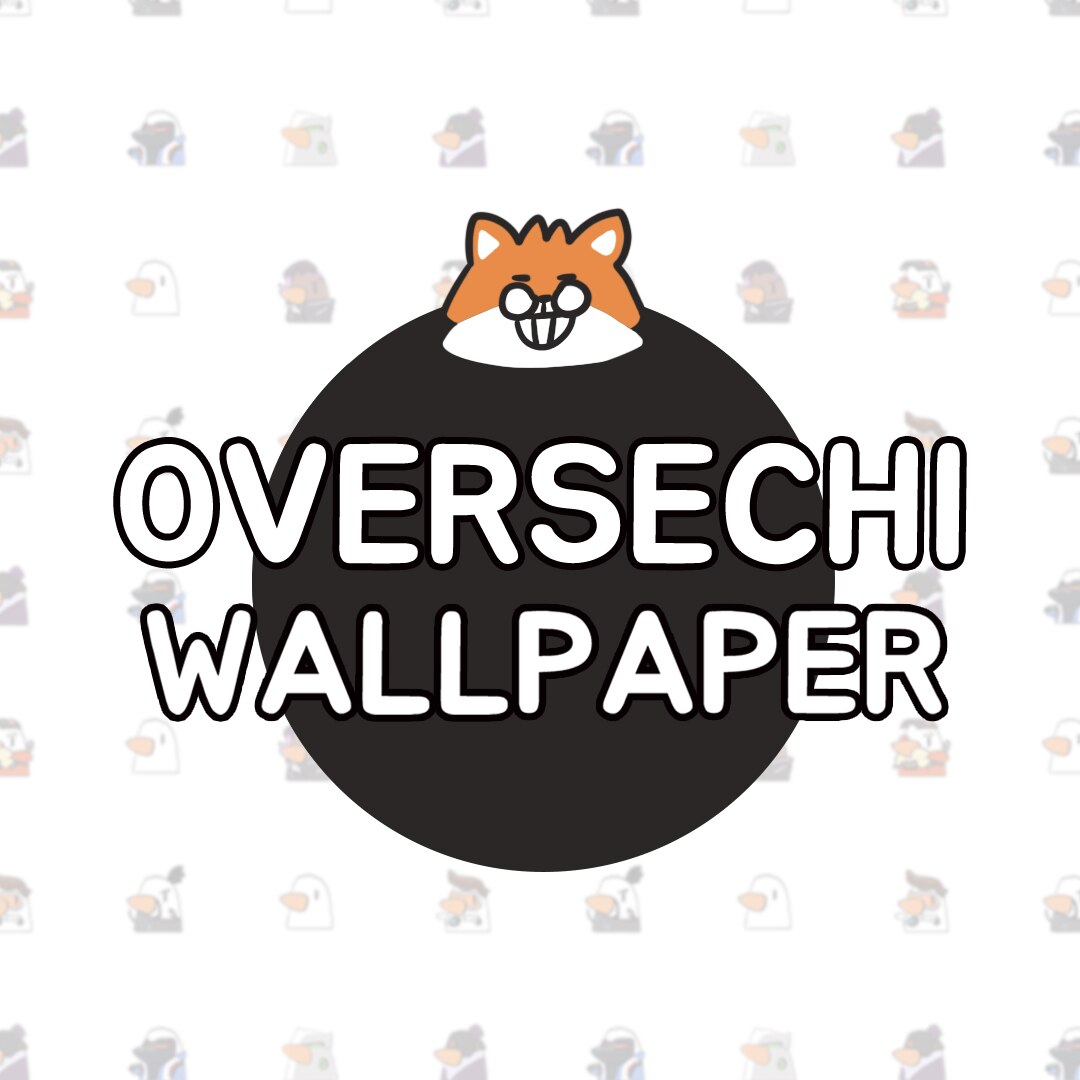 OverSechi Wallpaper