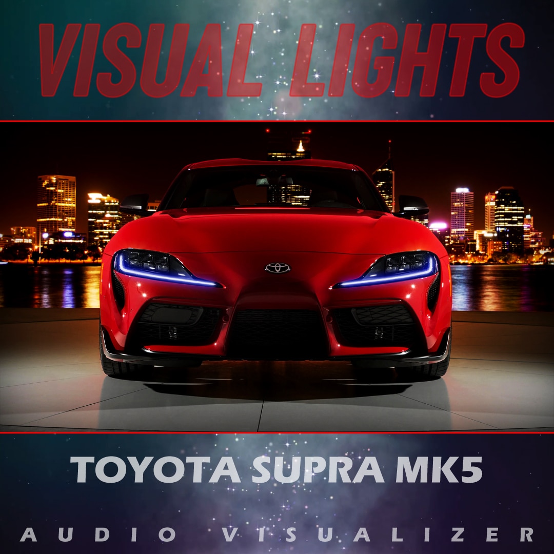 VISUAL LIGHTS | Toyota Supra Mk5