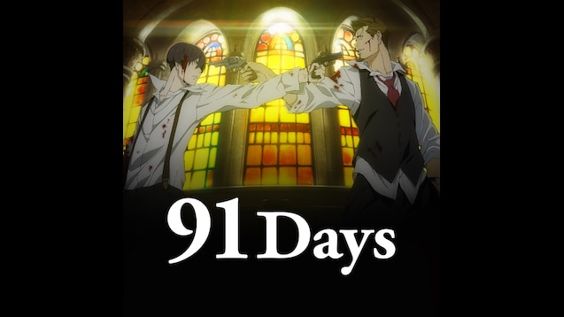 91 Days】Opening full 