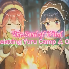 Steam Workshop Yuru Camp Ost Beautiful Anime Music ゆるキャン