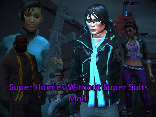 Steam Workshop Super Homies without Super Suits