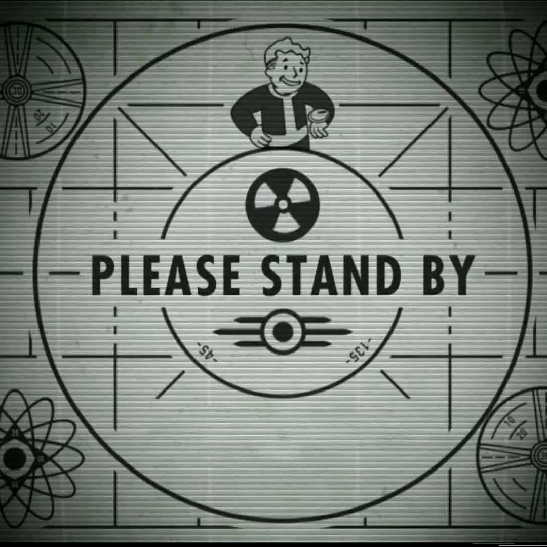Fallout Please Stand By