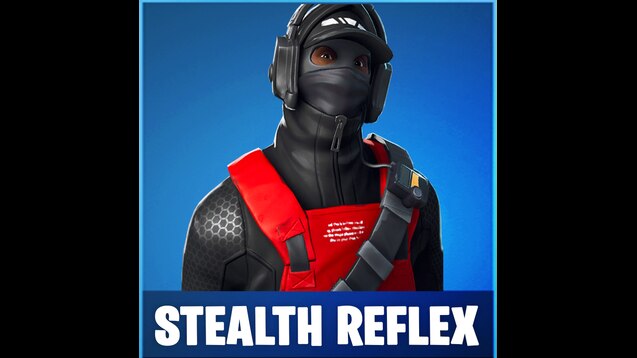 Stealth reflex fortnite skin