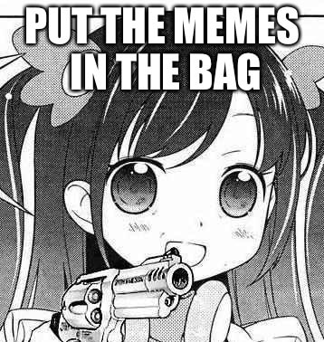 I would press this button if I - Weebs and Their Memes