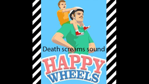 Steam Workshop::Happy Wheels Death Sounds